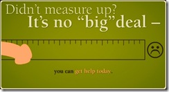 I don't quite measure up