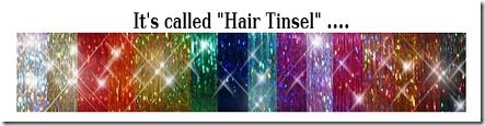 Hair tinsel, 410 degrees melt point = polyester, same as ours